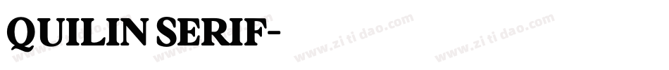 QUILIN SERIF字体转换